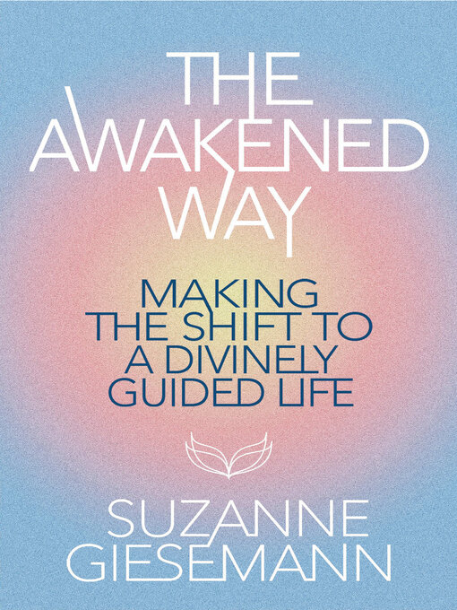 Title details for The Awakened Way by Suzanne Giesemann - Available